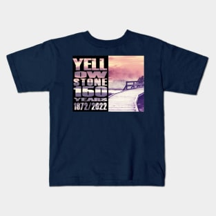 Yellowstone Boardwalk 140 Year Celebration - 130 year of Yellowstone Kids T-Shirt